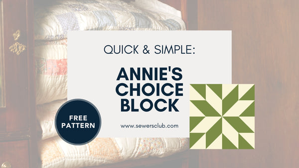 Annie's Choice Free Block Pattern