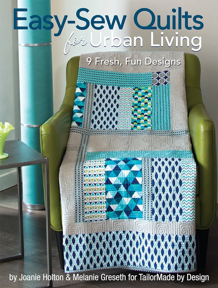 Easy-Sew Quilts For Urban Living Pattern Book