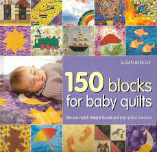 150 Blocks For Baby Quilts