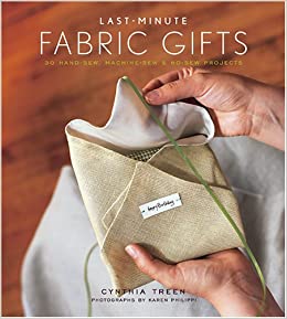 Last Minute Fabric Gifts Project Book